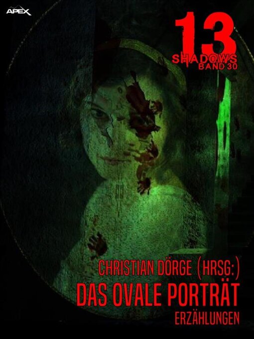 Title details for 13 SHADOWS, Band 30--DAS OVALE PORTRÄT by Christian Dörge - Available